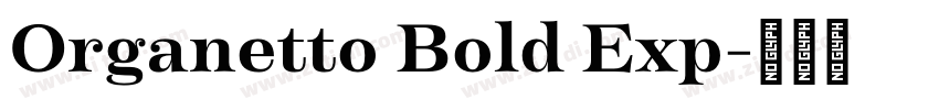 Organetto Bold Exp字体转换